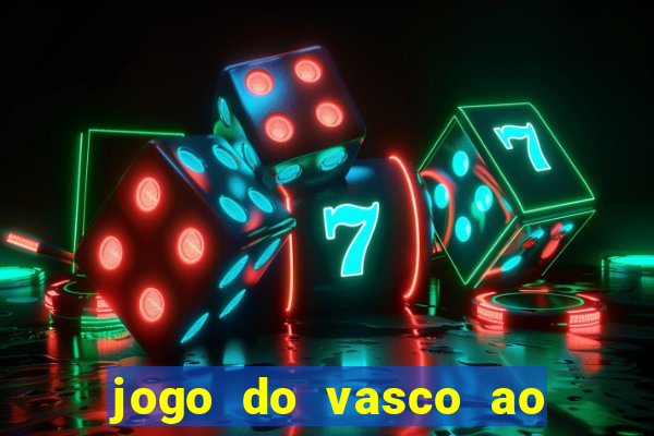 jogo do vasco ao vivo hd